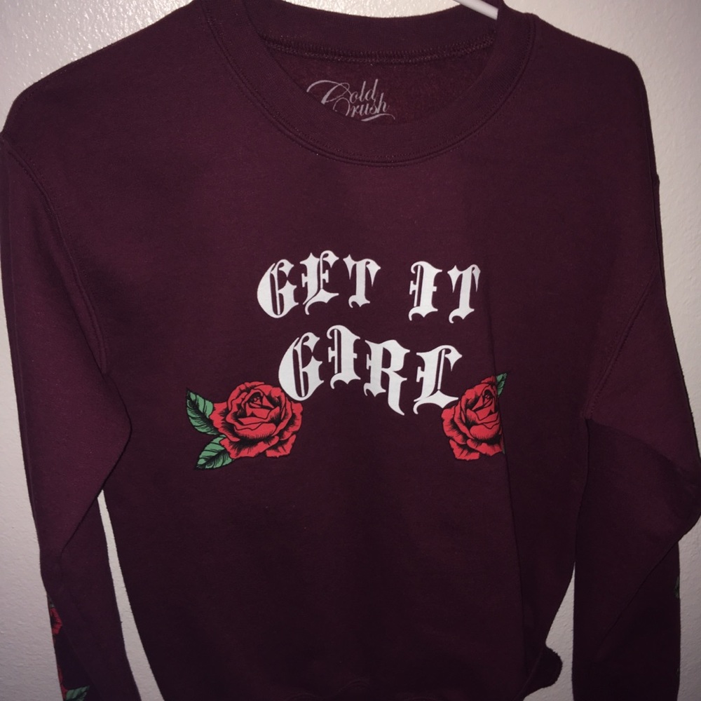New Gold Crush “Get it girl” Maroon Sweatshirt